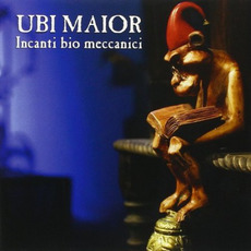 Incanti bio meccanici mp3 Album by Ubi Maior