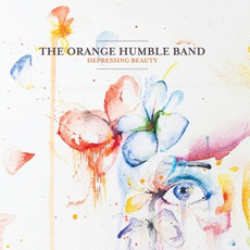 Depressing Beauty mp3 Album by The Orange Humble Band