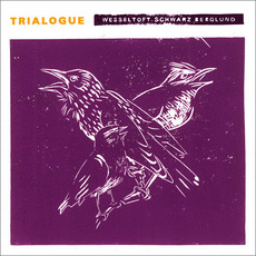 Trialogue mp3 Album by Wesseltoft / Schwarz / Berglund