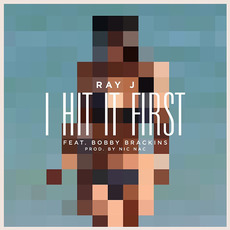 I Hit It First mp3 Single by Ray J