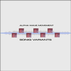 Soniq Variants mp3 Album by Alpha Wave Movement