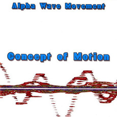 Concept of Motion mp3 Album by Alpha Wave Movement