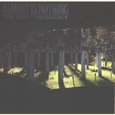 The Long Emergency mp3 Album by Almost Is Nothing