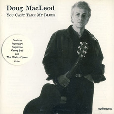 You Can't Take My Blues mp3 Album by Doug MacLeod