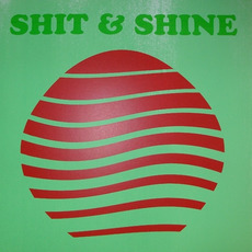 Chakin' mp3 Album by Shit & Shine
