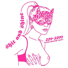 229-2299 Girls Against Shit mp3 Album by Shit and Shine