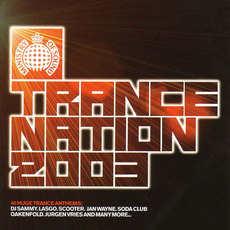 Ministry of Sound: Trance Nation 2003 mp3 Compilation by Various Artists