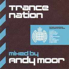 Ministry of Sound: Trance Nation (Mixed by Andy Moor) mp3 Compilation by Various Artists