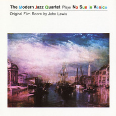 No Sun in Venice mp3 Soundtrack by The Modern Jazz Quartet