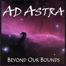 Beyond Our Bounds mp3 Album by Ad Astra (USA)