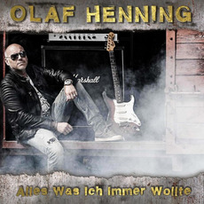 Alles was ich immer wollte mp3 Album by Olaf Henning