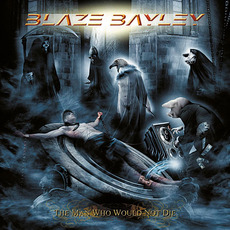 The Man Who Would Not Die mp3 Album by Blaze Bayley