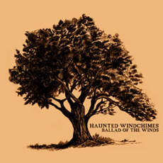 Ballad of the Winds mp3 Album by The Haunted Windchimes