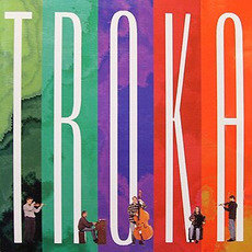 Troka mp3 Album by Troka