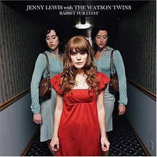 Rabbit Fur Coat mp3 Album by Jenny Lewis with The Watson Twins