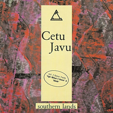 Southern Lands mp3 Album by Cetu Javu