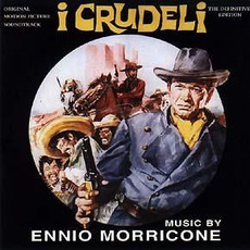 I crudeli (Re-Issue) mp3 Soundtrack by Ennio Morricone