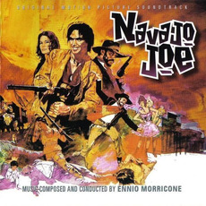 Navajo Joe (Limited Edition) mp3 Soundtrack by Ennio Morricone