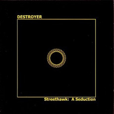 Streethawk: A Seduction mp3 Album by Destroyer