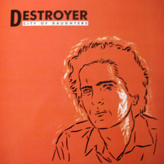 City of Daughters mp3 Album by Destroyer
