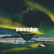 Forevermore mp3 Album by Destine