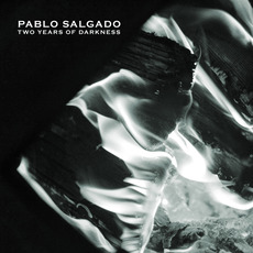Two Years of Darkness mp3 Album by Pablo Salgado