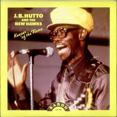 Keeper Of The Flame (Re-Issue) mp3 Album by J.B. Hutto & The New Hawks