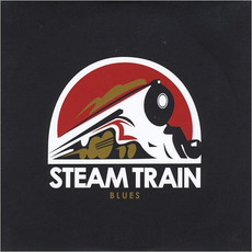 Steam Train Blues mp3 Album by The Curtis King Band