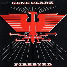 Firebyrd (Remastered) mp3 Album by Gene Clark