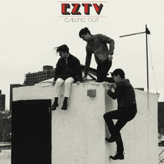 Calling Out mp3 Album by EZTV