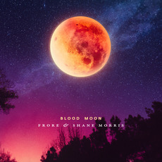Blood Moon mp3 Album by Frore & Shane Morris