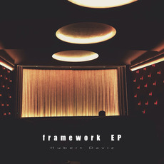 framework EP mp3 Album by Hubert Daviz