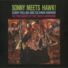Sonny Meets Hawk! (Remastered) mp3 Album by Sonny Rollins & Coleman Hawkins