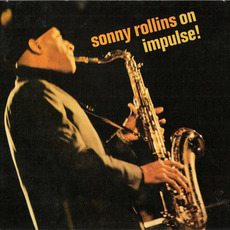 Sonny Rollins on impulse! (Remastered) mp3 Album by Sonny Rollins