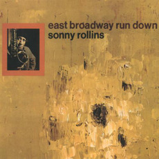 East Broadway Run Down (Remastered) mp3 Album by Sonny Rollins