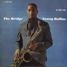 The Bridge (Remastered) mp3 Album by Sonny Rollins