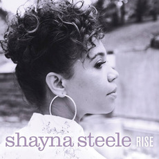 Rise mp3 Album by Shayna Steele