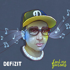 Lend Me Your Ears mp3 Album by Defizit