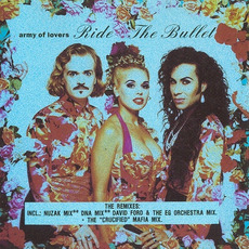 Ride The Bullet (The Remixes) mp3 Remix by Army Of Lovers