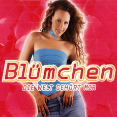 Die Welt gehört mir mp3 Single by Blümchen