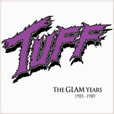 The Glam Years 1985-1989 mp3 Artist Compilation by Tuff