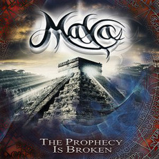 The Prophecy Is Broken mp3 Album by Maya (ITA)