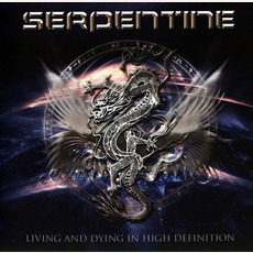 Living and Dying in High Definition mp3 Album by Serpentine