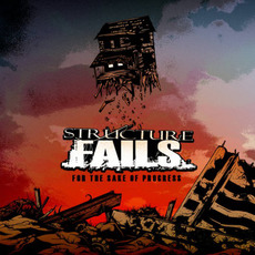 For The Sake Of Progress mp3 Album by Structure Fails