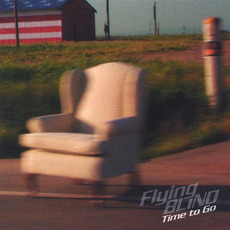 Time To Go mp3 Album by Flying Blind