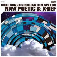 Cool Convos in Quantum Speech mp3 Album by Raw Poetic & K-Def
