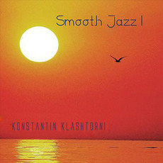 Smooth Jazz I mp3 Album by Konstantin Klashtorni
