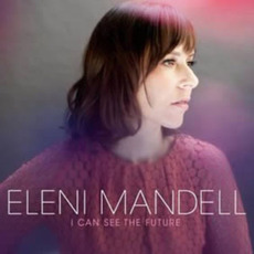 I Can See the Future mp3 Album by Eleni Mandell