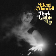 Dark Lights Up mp3 Album by Eleni Mandell