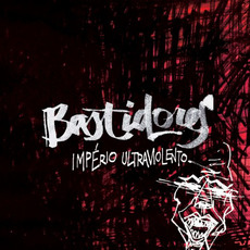 Império Ultraviolento mp3 Album by Bastidores